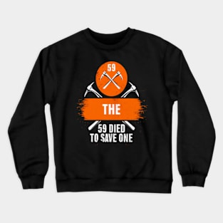 the 59 died to save one Resident Alien Crewneck Sweatshirt